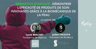 Rejence et Biomeca : webinar sur la dermatite atopique, DÉMONTRER L’EFFICACITÉ DE PRODUITS DE SOIN INNOVANTS GRÂCE À LA BIOMÉCANIQUE DE LA PEAU